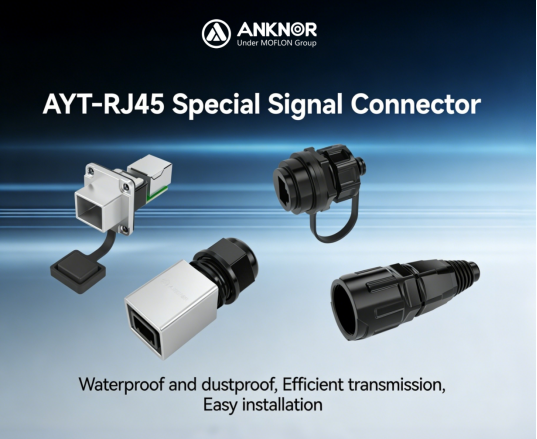 New Launch ANKNOR AYT-RJ45 Special Signal Connector – A New Choice for Signal Transmission in Harsh Environments